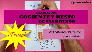 Truco: cociente y resto de una división sin dividir. Calculadora básica.