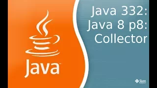 Урок Java 332: Java 8 p8: Collector