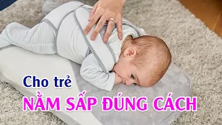 Hướng Dẫn Cách Đặt Trẻ Sơ Sinh Nằm Sấp Đúng Cách