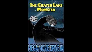 Mega Movie Drive In : Review of The Crater Lake Monster