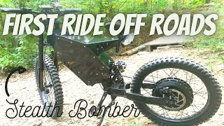 Stealth Bomber First Ride Off Roads, Is It To Heavy?