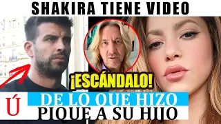 ¡CHIVATAZO BOMBA! Shakira denuncia a Piqué por lo que hizo a su hijo según este periodista