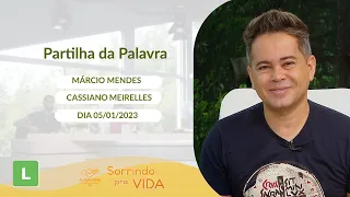 Sorrindo Pra Vida - Márcio Mendes (05/01/2023)  Partilha da Palavra