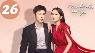 ENG SUB | Got A Crush On You | EP26 | 恋恋红尘 | Gulnazar, Xu Kaicheng