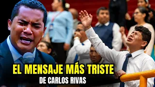 EL MENSAJE MÁS TRISTE DE CARLOS RIVAS