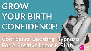 Hypnosis For Birth | Hypnobirthing Meditation For Confidence | You Can Do This!