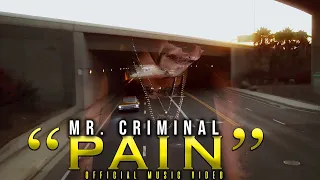 Mr. Criminal  -  Pain (Official Music Video) Directed By YungMacFilms