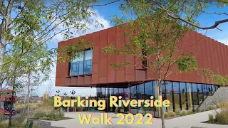 Barking Riverside Walk 2022 | Here We Go | 4K HD |