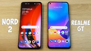 ONEPLUS NORD 2 VS REALME GT - ЧТО ЛУЧШЕ? ПОЛНОЕ СРАВНЕНИЕ!