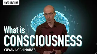 The Politics of Consciousness | video lecture with Yuval Noah Harari