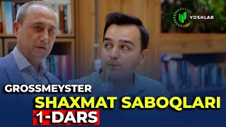 Shaxmat bo'yicha dars | 1-dars. Eng boshidan o'rganamiz | Shaxmat saboqlari | GROSSMEYSTER