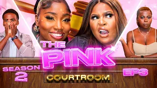 "NOT GONNA TURN THIS INTO AN I HATE MEN THING" | THE PINK COURTROOM | S2 EP 3 | PrettyLittleThing