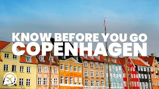 THINGS TO KNOW BEFORE YOU GO TO COPENHAGEN