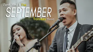 Earth, Wind & Fire - September (Fransiska Music Cover)