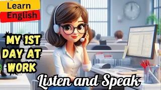 My 1st Job | Learn English through Stories|Improve your Speaking and Listening Skills