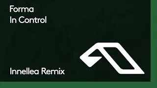 Forma - In Control (Innellea Remix)