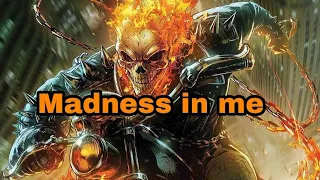 Ghost Rider-Madness in me