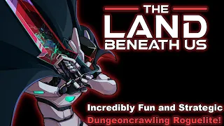 Awesome Upcoming Turn-based Dungeon Crawler Roguelite! | Check it Out | The Land Beneath Us