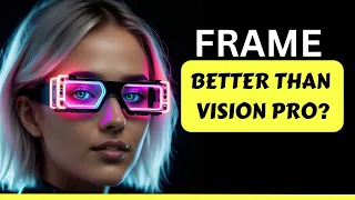 FRAME AI Glasses Are Smarter Than You Think (Wearable AI)