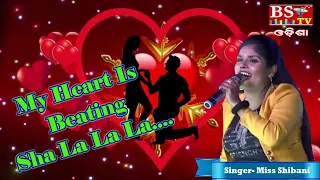 My Heart Is Beating Sha la La La // Singer- Miss Shibani