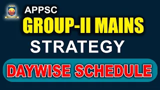 APPSC GROUP-II MAINS STRATEGY / DAYWISE SCHEDULE  #shyaminstitute