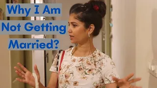 Why I Am Not Getting Married? || Shaadi Ka Laddu || RR VIDEOS