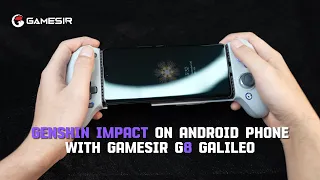 How to play Genshin Impact on Android phone with GameSir G8 Galileo | Tutorial