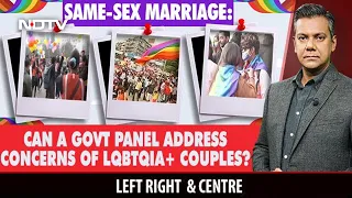 Same-Sex Marriage: Can A Government Panel Address Concerns Of LGBTQA+ Couples? | Left Right & Centre