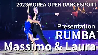 RUMBA I  Massimo &Laura  Presentation  2023 Korea Open Professional Latin Final