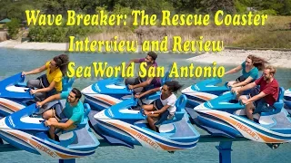 Wave Breaker Interview and Review | SeaWorld San Antonio