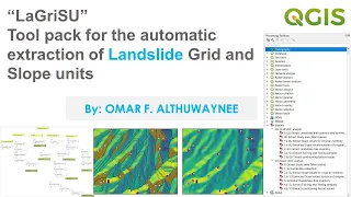 Landslide Grid and Slope units extraction in #QGIS | Free tool by Omar AlThuwaynee