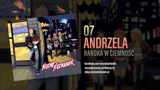 07. Nocny Kochanek - Andrzela (Oficjalny Odsłuch Albumu)