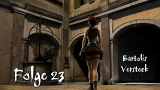 Tomb Raider I-III Remastered - Folge 23: "Bartolis Versteck"