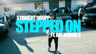 Straight Dropp - Stepped On ft. Big Homiie G (Official Music Video)