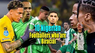10 Nigerian Footballers who are Biracial
