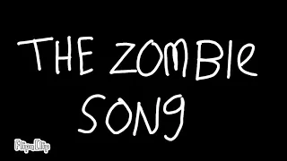 THE ZOMBIE SONG orginal animation