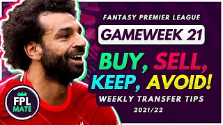 FPL GW21 TRANSFER TIPS! | Buy, Sell, Keep & Avoid for Gameweek 21 Fantasy Premier League 2021-22