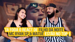 MC Ryan SP & Matuê - Filho da Noite | NA ATIVIDADE REACT #674