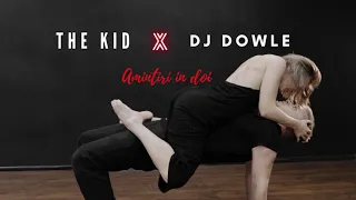 Dj Dowle X The Kid - Amintiri in Doi ( Official Video )