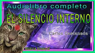 El silencio interno/AudioLibro completo/Carlos Castaneda✨El libro purpura✨ Pases mágicos.