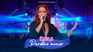 Banda Saíra - Perdão amor (DVD Uma história de sucessos)