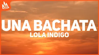 Lola Indigo, Saiko – UNA BACHATA [Letra]