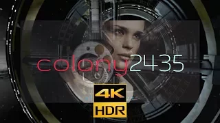 Colony 2435 | 4KHDR10 Mars & Beyond