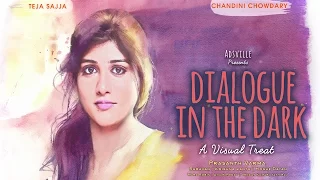 Dialogue in the Dark by Prasanth Varma | India's First Film With Virtual Audio