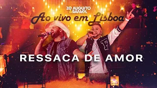 Ressaca de Amor - Zé Augusto e Rafael (DVD Ao Vivo em Lisboa)