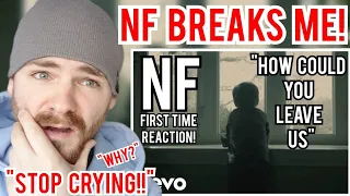 FIRST TIME HEARING NF | How Could You Leave Us [REACTION]