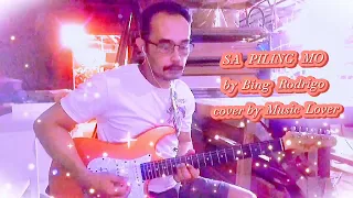 SA PILING  MO " by: Bing Rodrigo  cover by : https://youtube.com/@musiclover02musicph.