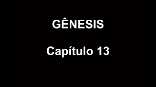 Gênesis 13 - Cid Moreira - Bíblia em ÁUDIO e ESCRITA - Nova Tradução na Linguagem de Hoje NTLH