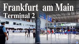 【Airport Tour】Frankfurt am Main Airport Terminal 2 Check in Area & Schengen Agreement Bording Area