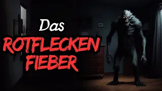Das Rotfleckenfieber | Flopsy | Creepypasta Deutsch/German